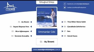 Ertuğrul Erkişi  Aç Sineni [upl. by Adnak]