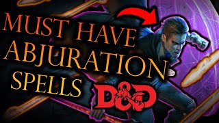 Must have Abjuration Spells in Dungeons and Dragons 5e [upl. by Naynek]