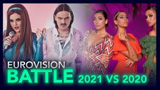 BATTLE  EUROVISION 2021 VS EUROVISION 2020 [upl. by Enelrad]