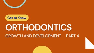 Orthodontics  Growth and Development  PART 4 [upl. by Selmore]