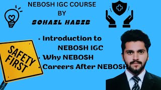 Nebosh IGC course by Sohail Habib  Introduction to nebosh  Nebosh course  Health and safety cert [upl. by Avilo]