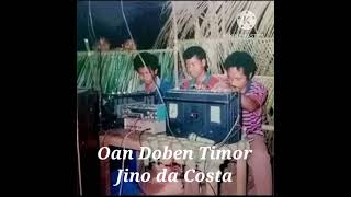 Oan Doben Timor  Jino da Costa [upl. by Ancel]