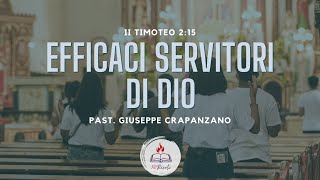 EFFICACI SERVITORI DI DIO  2 Timoteo 215  Past G Crapanzano  10 ottobre 2024 [upl. by Reaht]