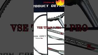 VSE TiTAN 7 PRO Badminton Racket [upl. by Jadda]