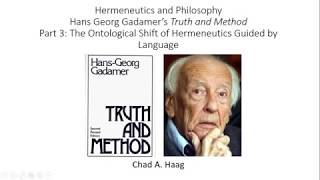 HansGeorg Gadamer Truth and Method Lecture 44 Part 3 Conclusion of Text [upl. by Kattie]