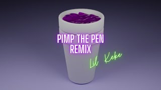 PIMP THE PEN remix Lil’ Keke VisualDope [upl. by Eineeuq]