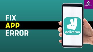 How To Fix And Solve Deliveroo App Error  Full Guide [upl. by Lindbom]