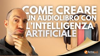 Come creare un audiolibro con lintelligenza artificiale tutorial ElevenLabs selfpublishing [upl. by Krystin]