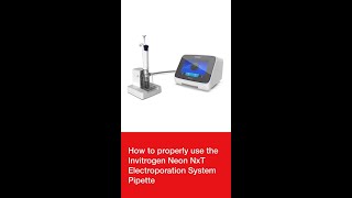 How to use the Invitrogen Neon NxT Electroporation System Pipette [upl. by Parlin]