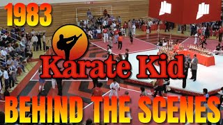 ALL VALLEY KARATE CHAMPIONSHIP BEHIND THE SCENES 1983 THE KARATE KID [upl. by Nide677]