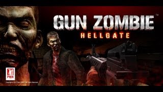 GUN ZOMBIE  HELL GATE  Universal  HD Gameplay Trailer [upl. by Velasco]