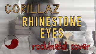 ☯ Rhinestone Eyes  Gorillaz  ROCKMETAL COVER by Rabin Miguel [upl. by Arnoldo]