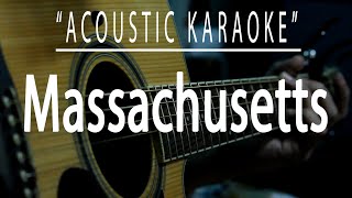 Massachusetts  Bee Gees Acoustic karaoke [upl. by Mcgruter]