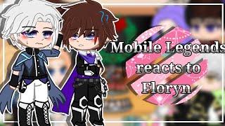 Mobile Legends reacts to Floryn •Gacha Cute•  MLBB  by with Lyncx11 [upl. by Artimid]