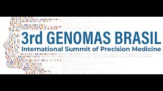 3rd Genomas Brasil International Summit of Precision Medicine [upl. by Nosloc177]