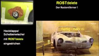 ROSTdelete Rostentferner Smartrepair Rostlöscher Rostentfernung Metall entrosten [upl. by Lezlie]