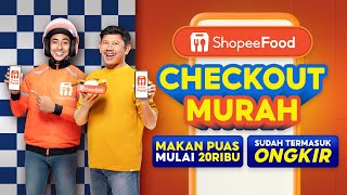 ShopeeFood Checkout Murah  makan puas mulai 20RB sudah termasuk ongkir [upl. by Auqkinahs567]