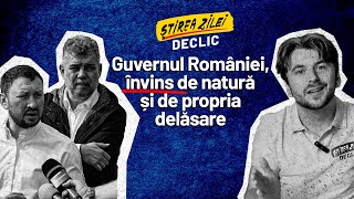 Guvernul României învins de natură și de propria delăsare [upl. by Eseuqram]