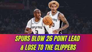 Spurs Blow 26 Point Lead amp Lose To The Clippers [upl. by Marita]