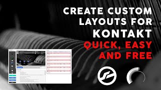 Create custom layouts for Kontakt instruments with this quick easy and free online tool [upl. by Midan]