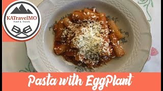 How to Make Pasta with Eggplant Pasta con Melanzana [upl. by Tanney117]