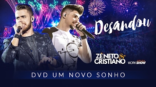 Zé Neto e Cristiano  DESANDOU  DVD Um Novo Sonho [upl. by Asirem]