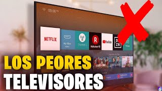 7 PEORES MARCAS DE TELEVISORES Que NO DEBES COMPRAR En 2024  Peores Televisores Smart Tv [upl. by Mchugh]