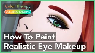 Coloring Tutorial How to Paint Realistic Eye Makeup with Color Therapy App [upl. by Odnamra]