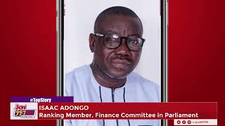 2024 MidYear Budget Review Isaac Adongo Believes Major Economic Issues Havent Been Addressed [upl. by Adriell]