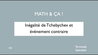 Inégalité de Tchebychev et évènement contraire [upl. by Cad349]