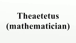 Theaetetus mathematician [upl. by Eatnod]