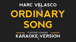 Ordinary Song  Marc Velasco HD Karaoke [upl. by Azirb756]