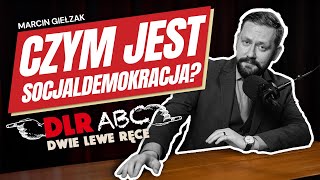 ABC Czym jest socjaldemokracja  Marcin Giełzak [upl. by Eidod644]