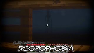 Surviving SCOPOPHOBIA Mod in MINECRAFT This Mod gets Scarier More You Play IT [upl. by Enayd]