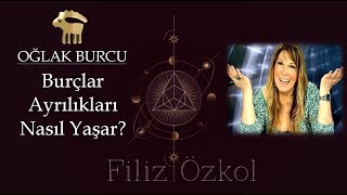 Oğlak Burcu Ayrılıkları Nasıl Yaşar  burclarayriliklarinasilyasar [upl. by Safko]