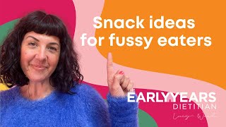 Snack ideas for fussy eaters [upl. by Pomfrey]