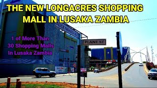 The New Longacres Shopping Mall In Lusaka ZambiaLusaka Shopping Mall Series Number 18 [upl. by Cos580]