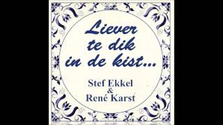 Stef Ekkel en Rene Karst  Liever te dik in de kist frikandellenkoor [upl. by Leummas]