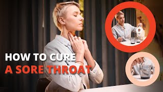 Quick and Effective Sore Throat Remedies at Home  How to Get Rid of a Sore Throat Fast [upl. by Fidele]