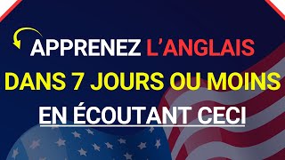 ⏳🚀 ÉCOUTEZ CECI PENDANT 7 JOURS ET VOUS POUVEZ PARLER ANGLAIS ✨ APPRENEZ LANGLAIS RAPIDEMENT 🌟 [upl. by Roxana]