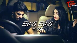 MC MIKE  ENNO ENNO  Official Music Video 2017  TeluguOne [upl. by Horvitz]