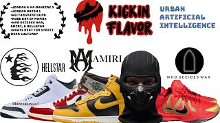 KICKIN FLAVOR JORDAN 3 A MA MANIERE HELLSTAR WUTANG DUNKS AMIRI KOBE 5 WHO DECIDES WAR  MORE [upl. by Ainolopa]