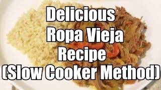 Ropa Vieja Skirt Steak Recipe Slow Cooker Method [upl. by Harriott]