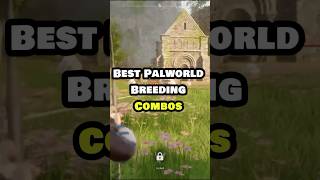 Best Palworld Breeding Combos palworld [upl. by Drolet233]