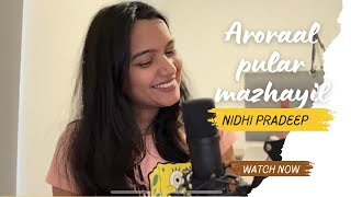 Aaroral Pularmazhayil Cover ❤️ Pattalam Nidhi Pradeep [upl. by Reniar]