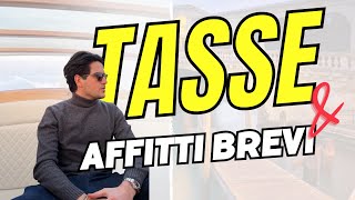 AFFITTI BREVI e TASSE 😱  Ciò che devi assolutamente sapere [upl. by Vidal]