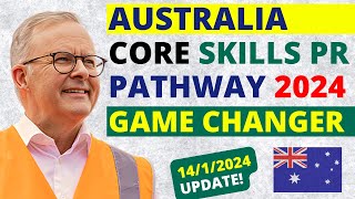 Australia New Core Skills PR Pathway 2024  Australia PR Visa [upl. by Onder923]