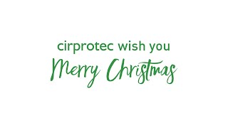 Cirprotec wish you a Merry Christmas [upl. by Noel635]