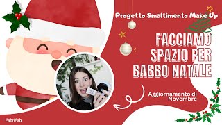 Progetto Smaltimento Make Up  Aggiornamento FACCIAMO SPAZIO PER BABBO NATALE [upl. by Annuhsal]