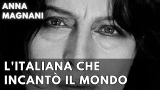 Anna Magnani LItaliana che Ha Incantato Hollywood [upl. by Sapienza]